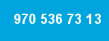 970 536 73 13 970 536 73 13